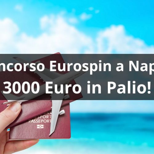 Concorso Eurospin a Naoli 3000 Euro in Palio!