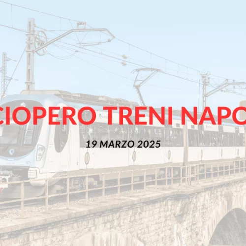 Sciopero treni Napoli e Campania 19 marzo 2025: orari, linee coinvolte e servizi garantiti