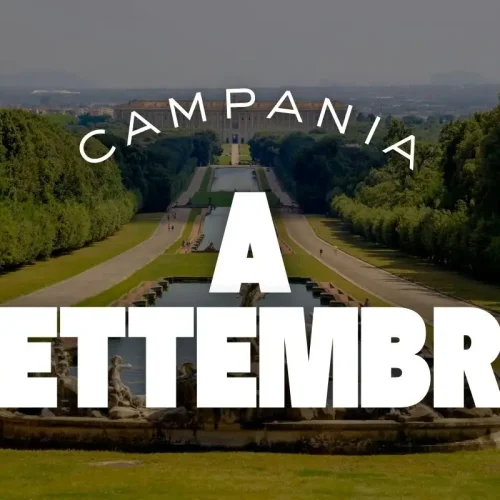 cosa fare in campania a settembre
